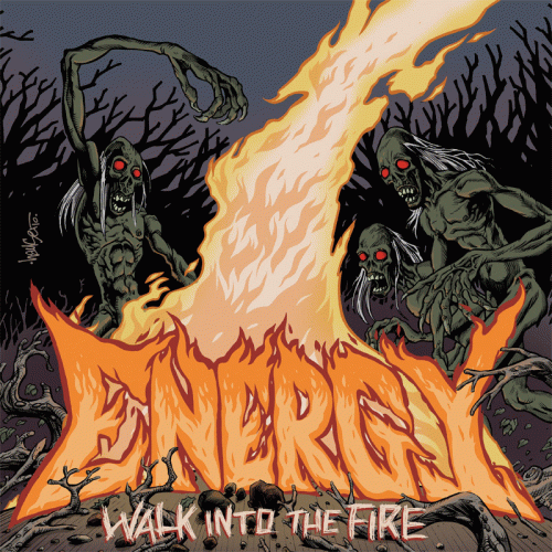 Energy : Walk into the Fire